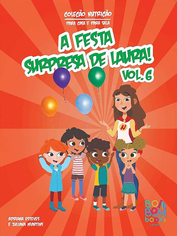 A festa surpresa de Laura! - Volume 6