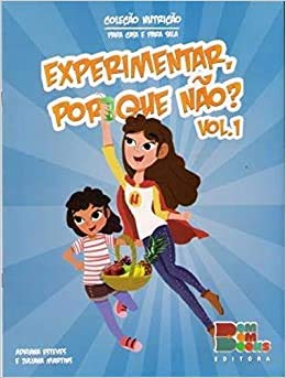Experimentar, por que não? - Volume 1