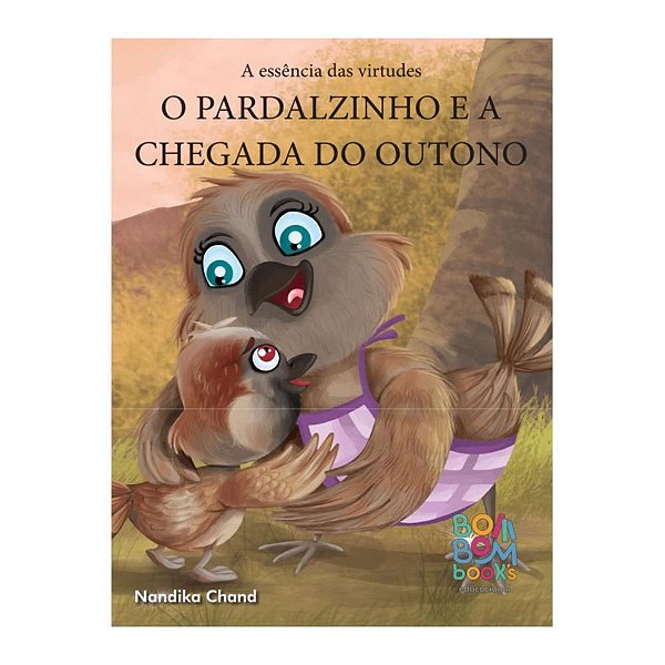 O pardalzinho e a chegada do outono - Bom Bom Books