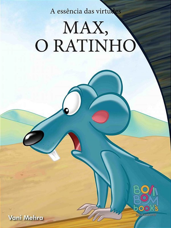 Max, o ratinho - Bom Bom Books