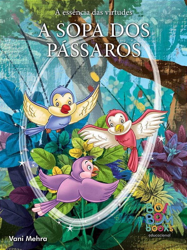 A sopa dos pássaros - Bom Bom Books