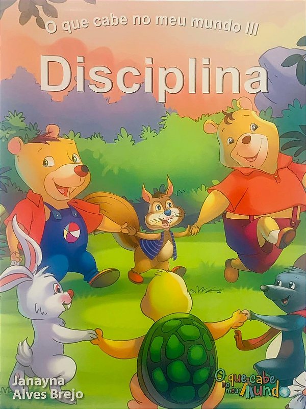 O que cabe no meu mundo III: Disciplina