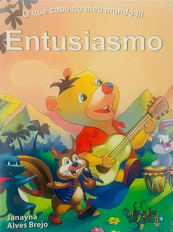 O que cabe no meu mundo III: Entusiasmo