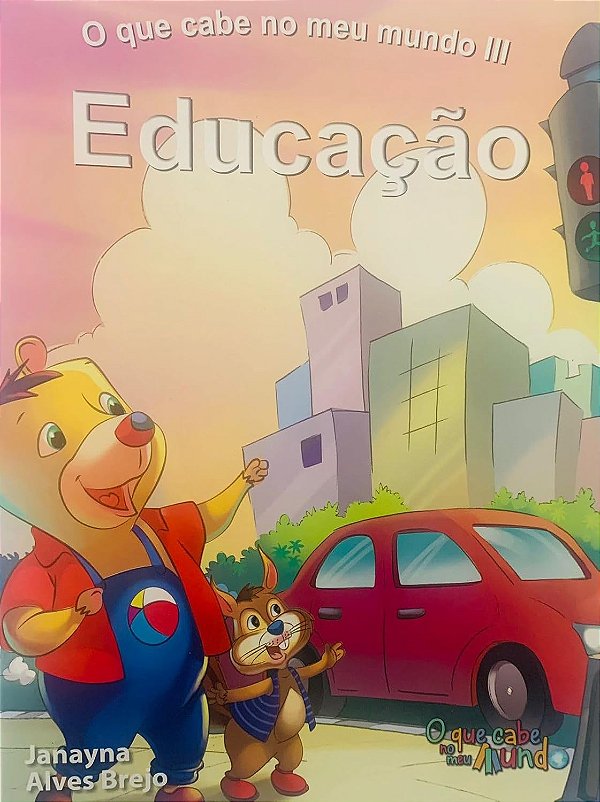 O que cabe no meu mundo III: Educação