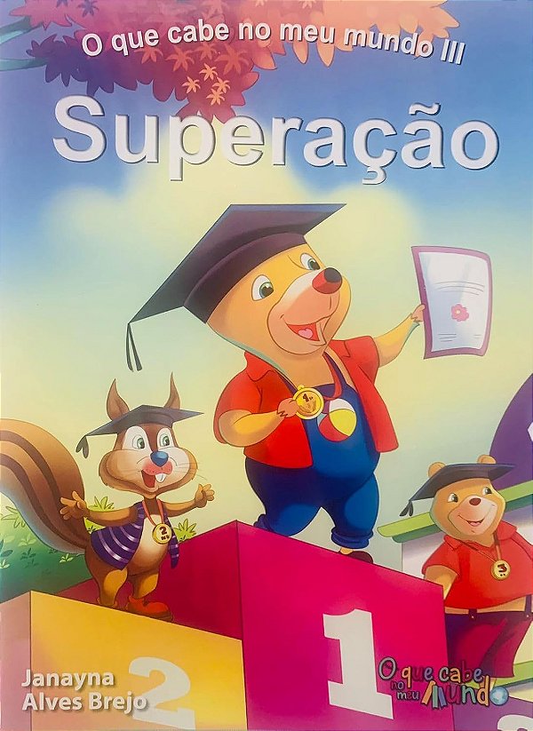 O que cabe no meu mundo III: Superação