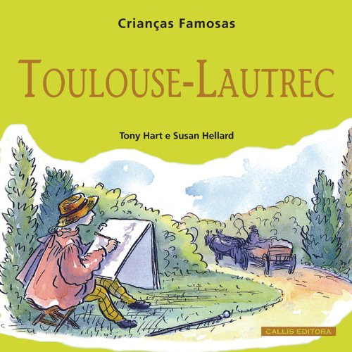 Toulouse Lautrec. Crianças Famosas