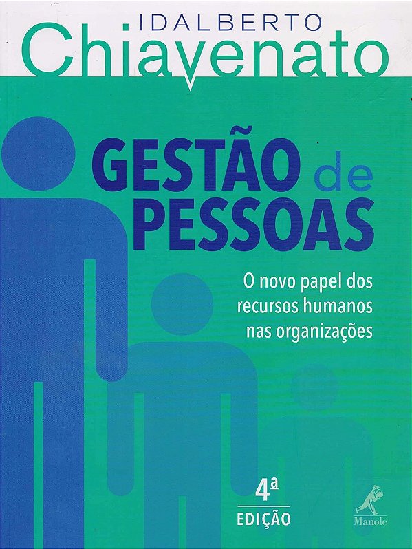 Gestão de pessoas: O novo papel dos recursos humanos nas organizações - 4ª edição