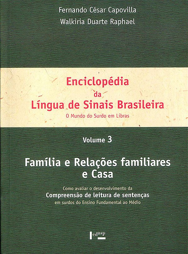 Enciclopédia da Língua de Sinais Brasileira: Família e Relações Familiares e Casa - Volume 3