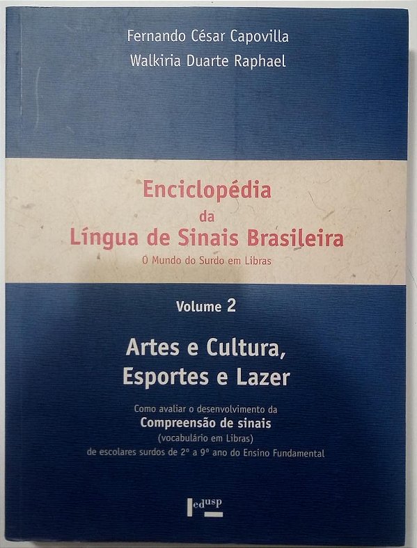Enciclopédia da Língua de Sinais Brasileira: Artes e Cultura, Esportes e Lazer - Volume 2