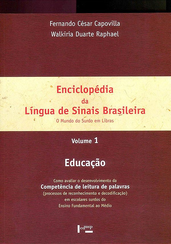 Enciclopédia da Língua de Sinais Brasileira: o Mundo do Surdo em Libras - Volume 1