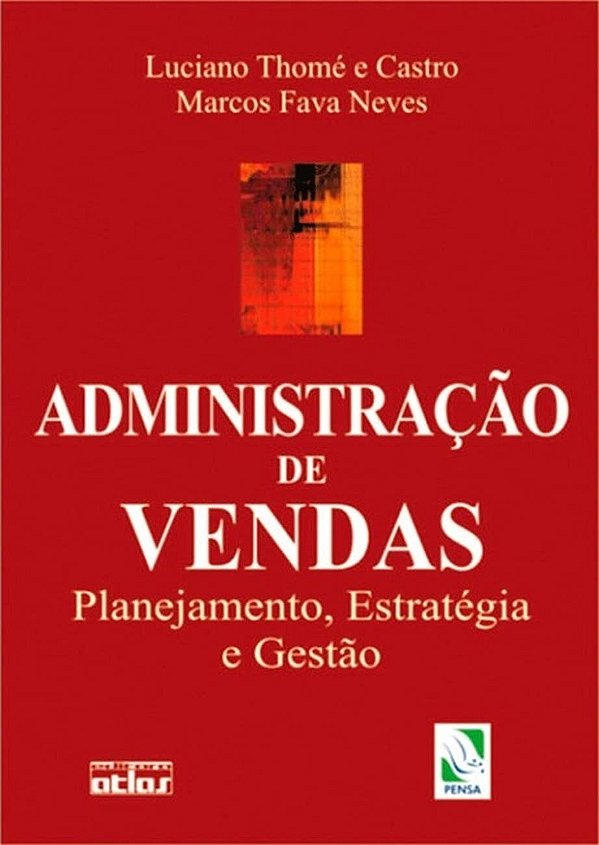 Administração de Vendas: Planejamento, Estratégia e Gestão
