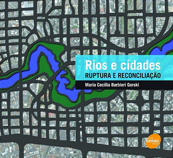 Livro - Rios e Cidades: Ruptura e Conciliação