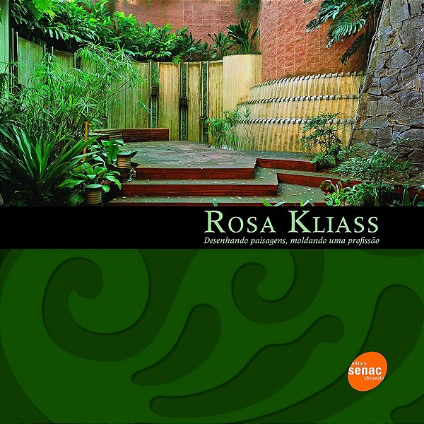 Rosa Kliass - Desenhando paisagens