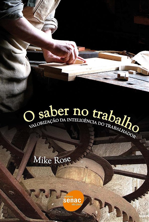 O Saber No Trabalho - Mike Rose