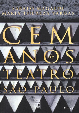 Cem Anos De Teatro Em São Paulo