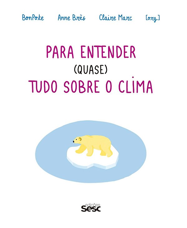 Para entender (quase) tudo sobre o clima