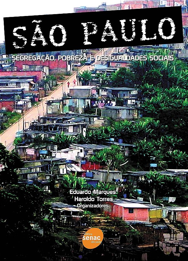São Paulo - Segregação, pobreza e desigualdades sociais