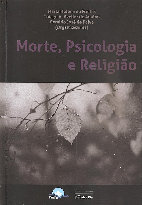 Morte, Psicologia e Religião - Fonte Editorial