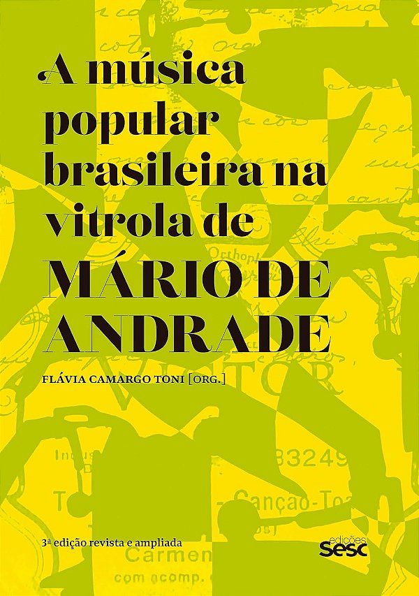 A música popular brasileira na vitrola de Mário de Andrade - 2ª edição