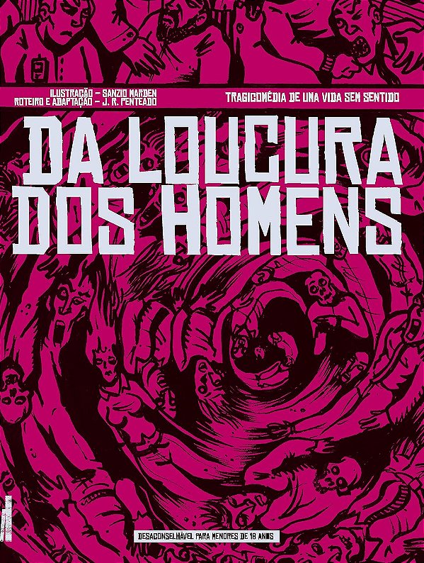 Da Loucura dos Homens: Tragicomédia de uma Vida sem Sentido