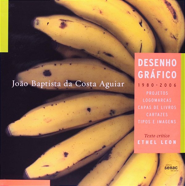 João Baptista da Costa Aguiar. Desenho Gráfico 1980-2006 - USADO