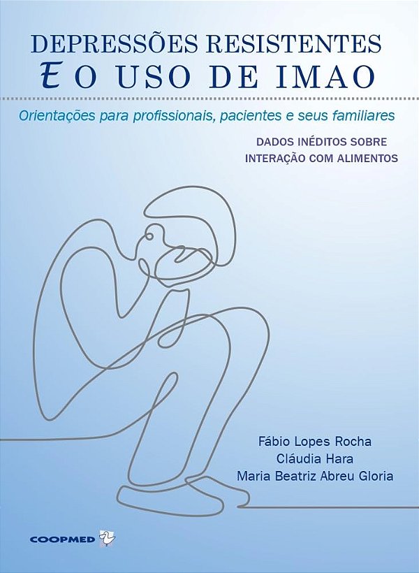 Depressões Resistentes e o uso de IMAO - Jefte