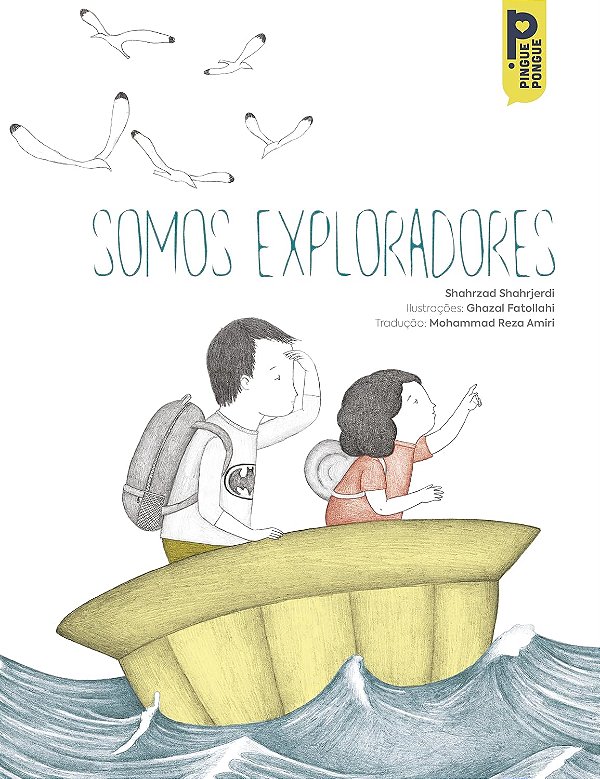 Somos Exploradores - Editora Pingue Pongue