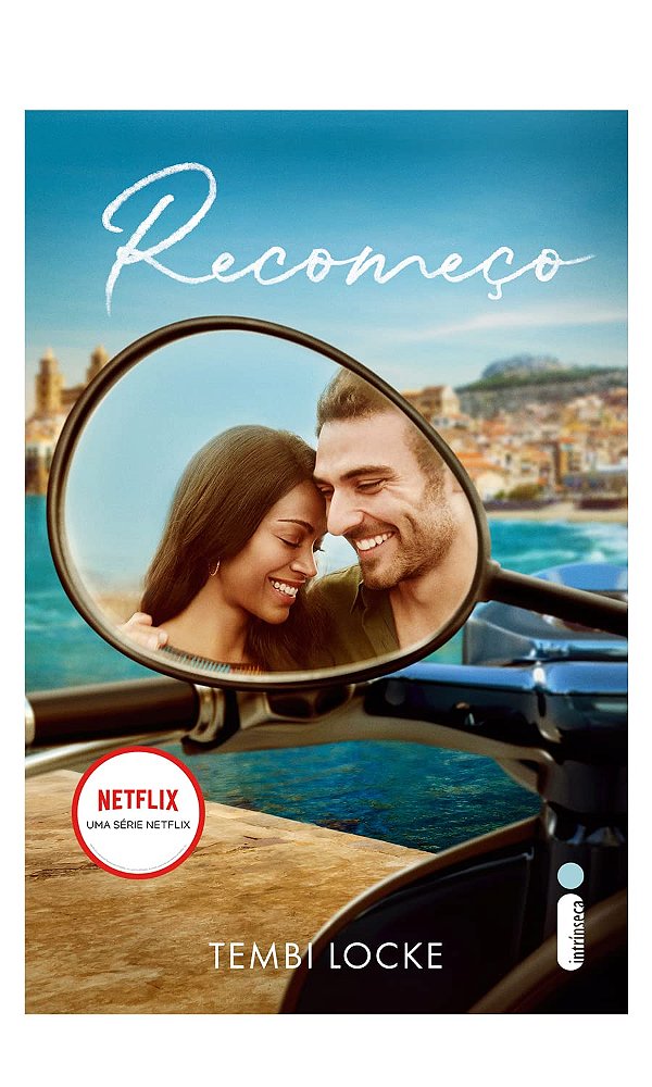 Recomeço: (Livro que originou o sucesso da Netflix) - Intríseca