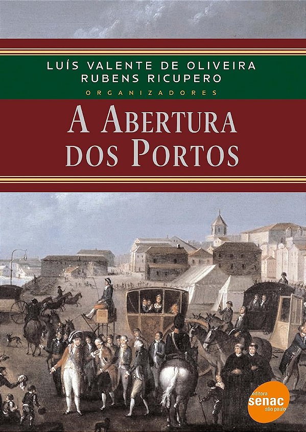 A Abertura Dos Portos  -  USADO
