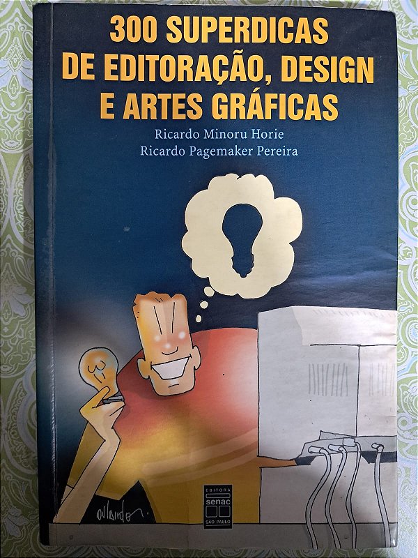 300 Superdicas de Editoração, Design e Artes Gráficas - USADO