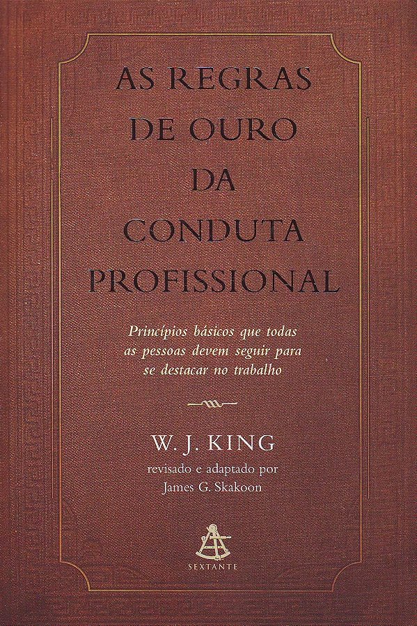 As Regras de Ouro da Conduta Profissional - USADO