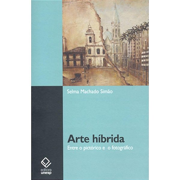 Arte híbrida: Entre o pictórico e o fotográfico - USADO
