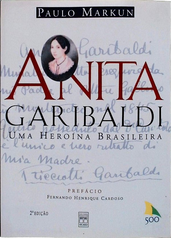 Anita Garibaldi. Uma Heroína Brasileira - USADO