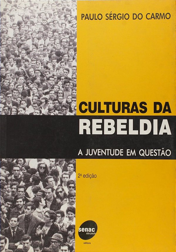 Culturas Da Rebeldia. A Juventude Em Questão - USADO