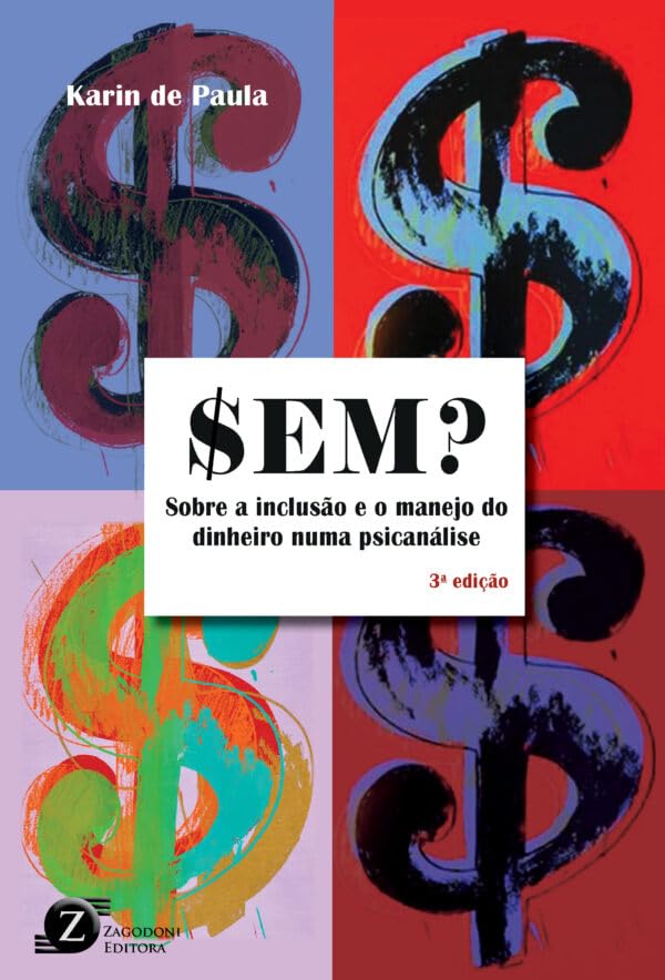 $EM? – Sobre a inclusão e o manejo do dinheiro numa psicanálise - 3° Edição  (Jefte)
