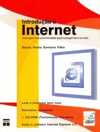 Introdução A Internet. Tudo O Que Você Precisa Saber para navegar bem na rede - USADO