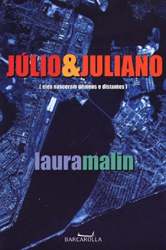 Julio e Juliano: eles nasceram gêmeos e distantes - USADO