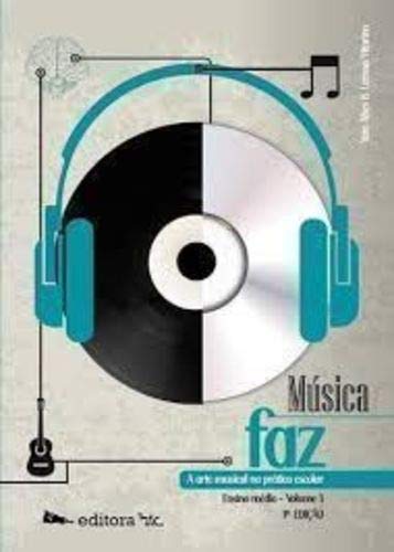 Música Faz - Ensino Médio - Vol. 3 - 1ª Ed. 2013 - USADO