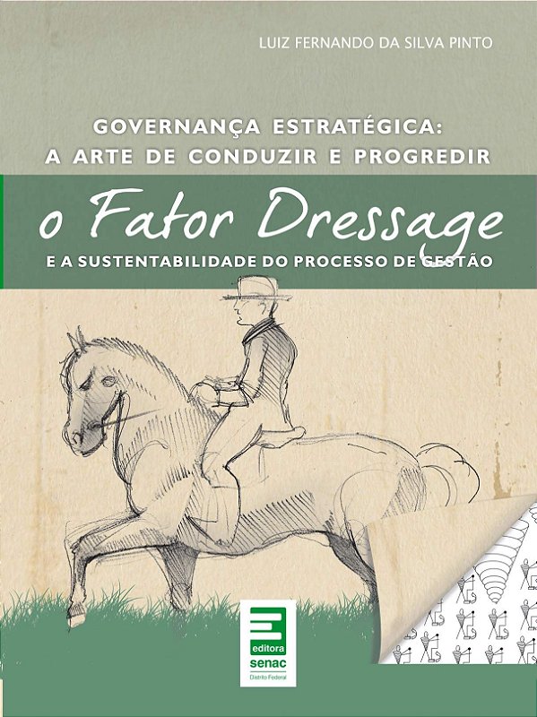 Fator dressage e a sustentabilidade do processo de gestão - Senac DF - USADO