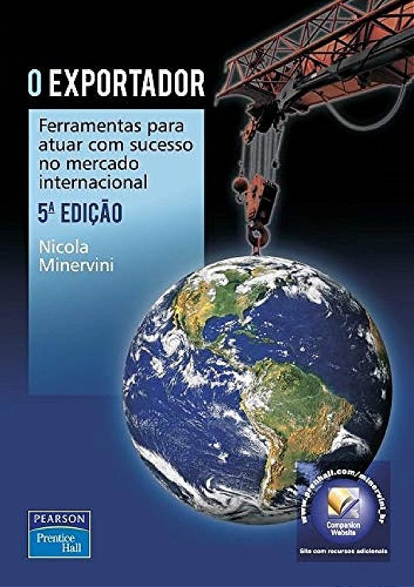 O Exportador: Ferramentas para Atuar com Sucesso no Mercado Internacional  - USADO