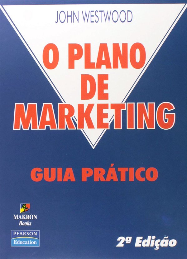 O Plano de Marketing: Guia Prático - USADO