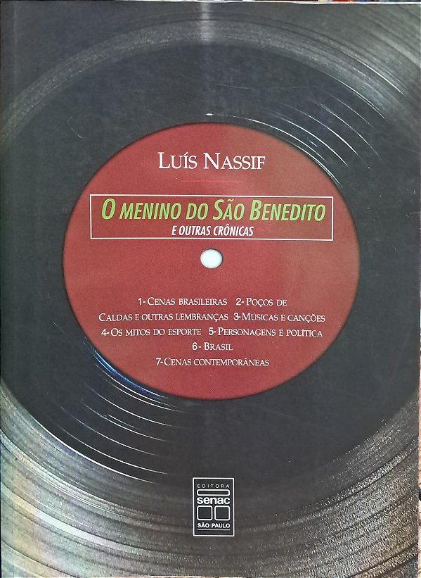 O Menino Do São Benedito E Outras Crônicas - USADO