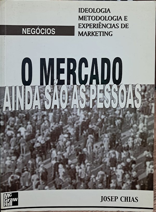 O Mercado Ainda São As Pessoas  - USADO