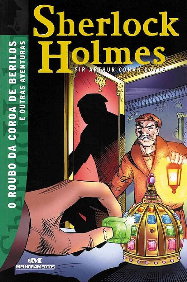 Sherlock Holmes: O Roubo da Coroa de Berilos e Outras Aventuras - USADO
