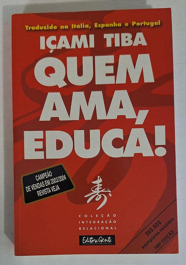 Quem Ama, Educa!  - USADO