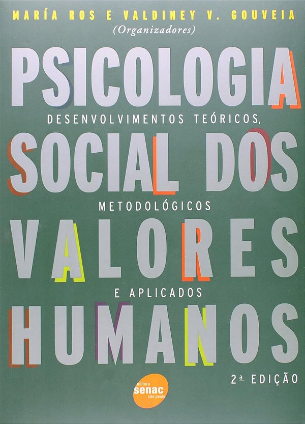 Psicologia Social Dos Valores Humanos 1ª EDIÇÃO - USADO
