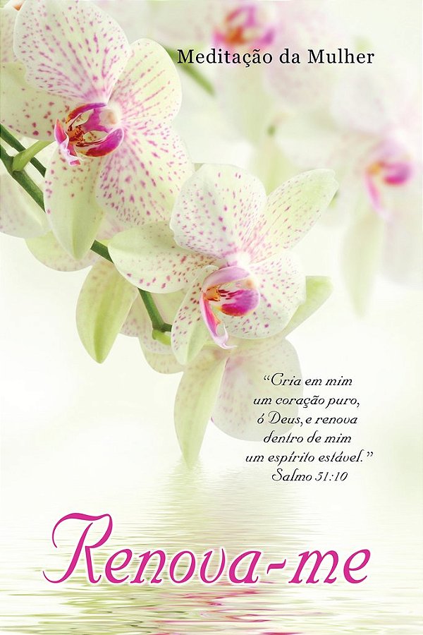 Meditação Da Mulher: Renova-me - USADO