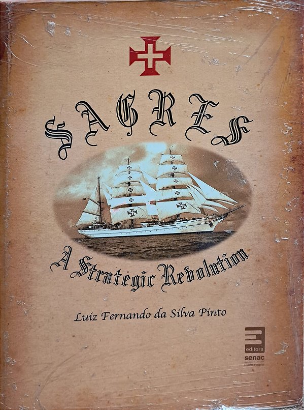 Sagres. A Revolução Estratégica - Senac DF - usado