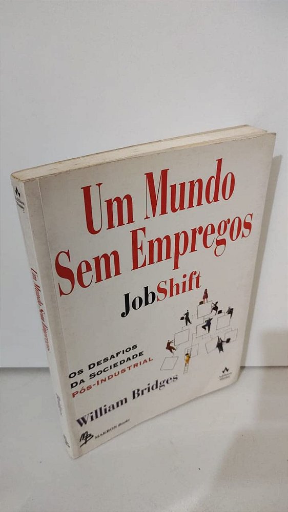 Um Mundo Sem Empregos - USADO