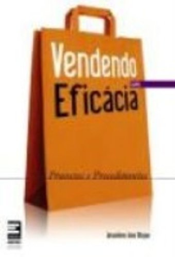 Vendendo com eficácia: Processos e procedimentos - USADO